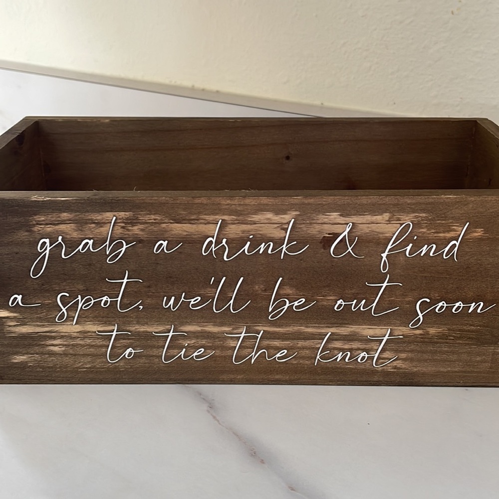“Grab a Drink and find a spot” Wedding Wooden Box